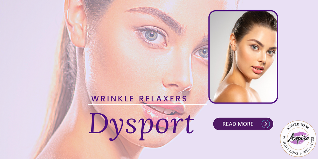 Botox Dysport Jeuveau Xeomin which wrinkle relaxer is right for me? Schedule your FREE consultation with our expert injectors to look younger and more rejuvenated today! Aspire Weight Loss & Wellness Fontana CA 92336