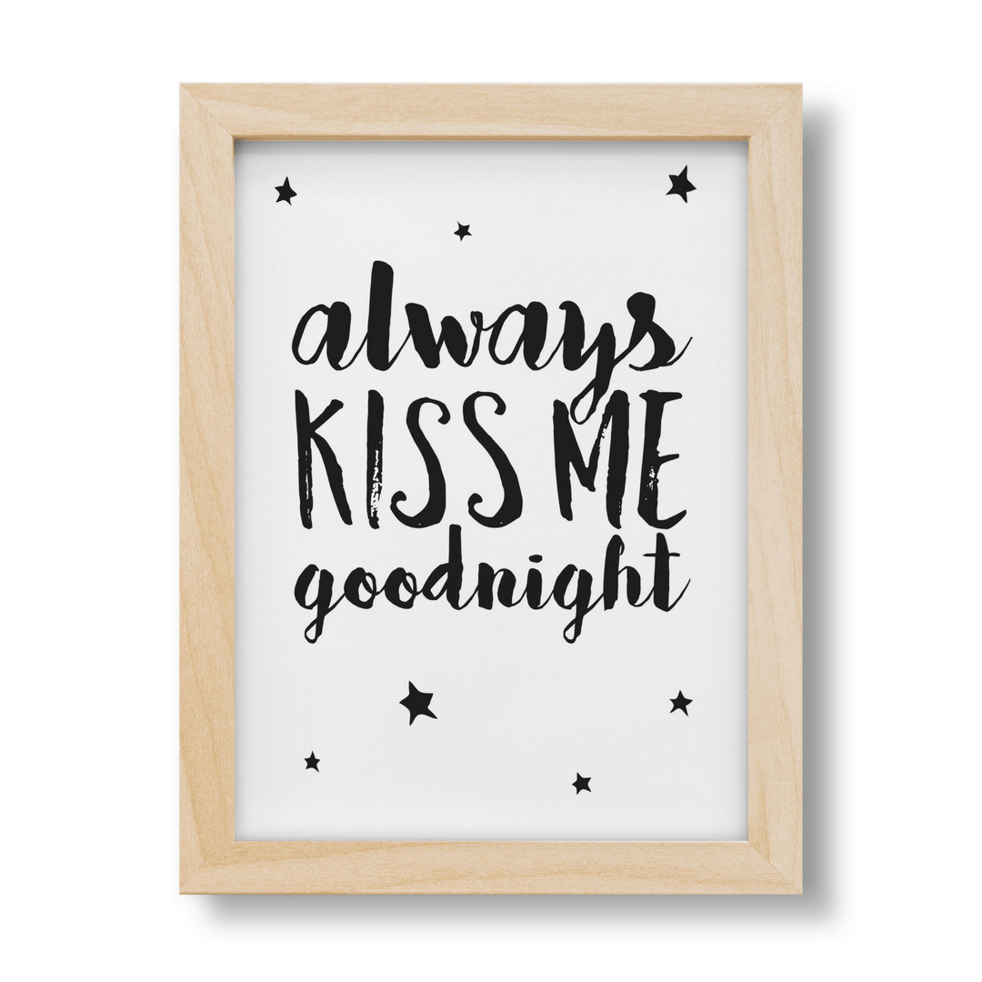 Always Kiss Me Goodnight Print - 8 X 10 / White