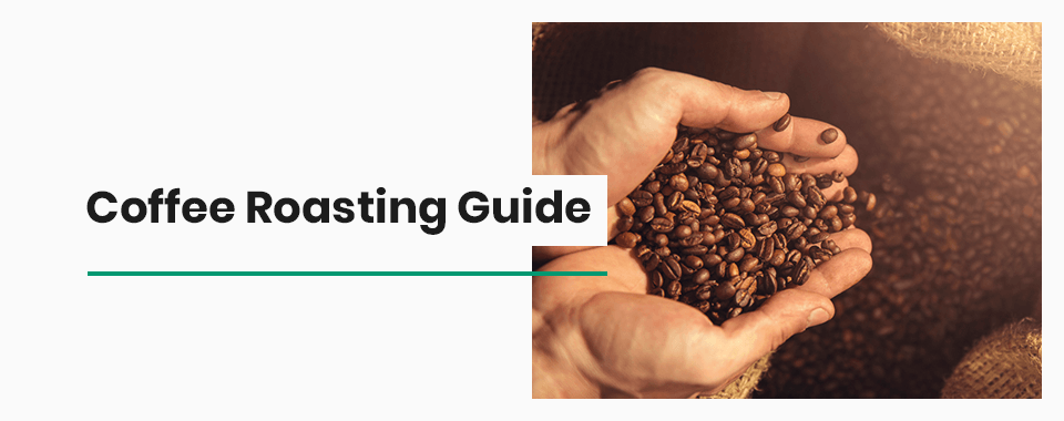 Coffee Roasting Guide