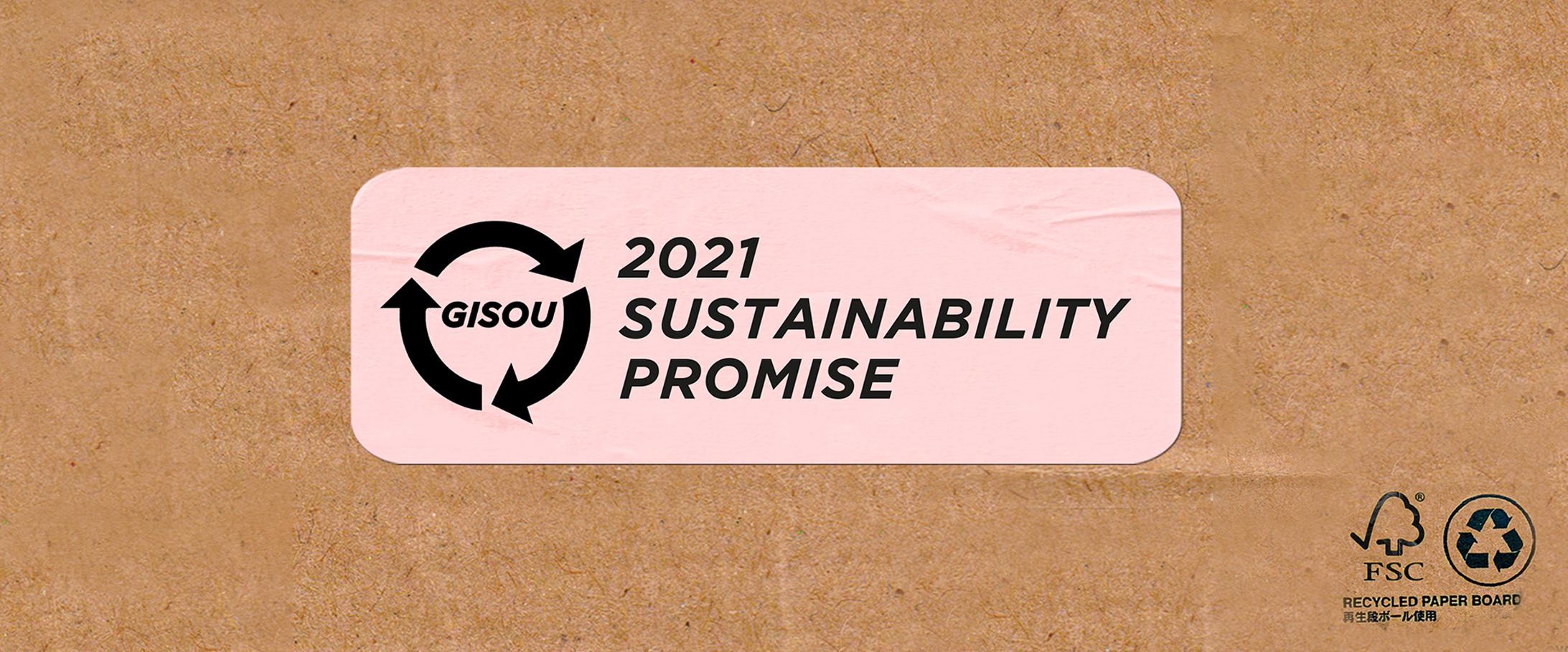 Gisou Sustainability Update & Promise 2021