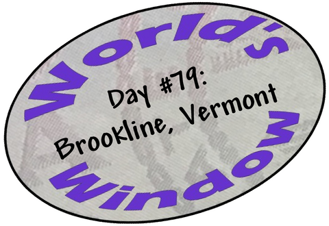 World's Window KC Passport Stamp - Day 79 - Brookline, Vermont