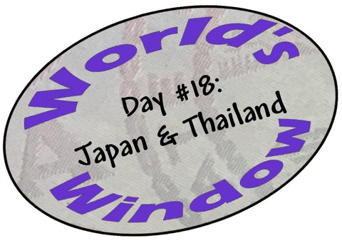 World's Window KC Passport Stamp - Day 18 - Japan and Thailand
