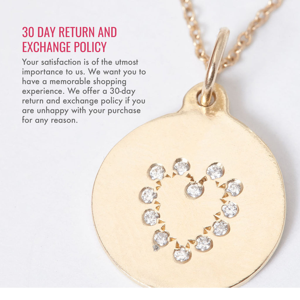 30 day return and exchange policy. Your satisfaction is of the utmost importance to us. We want you to have a memorable shopping experience. We offer a 30-day return and exchange policy if you are unhappy with your purchase for any reason.