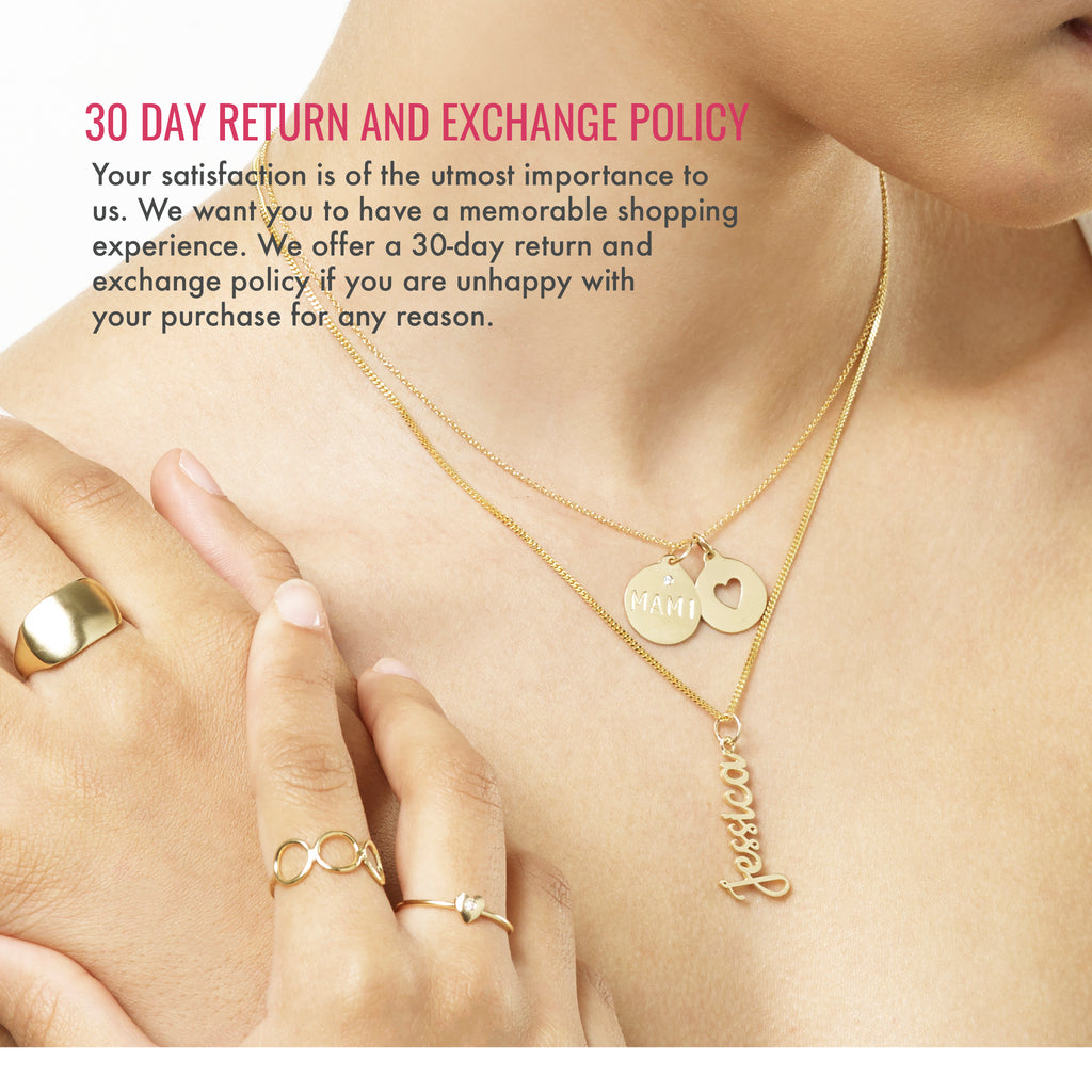 30 day return and exchange policy. Your satisfaction is of the utmost importance to us. We want you to have a memorable shopping experience. We offer a 30-day return and exchange policy if you are unhappy with your purchase for any reason.