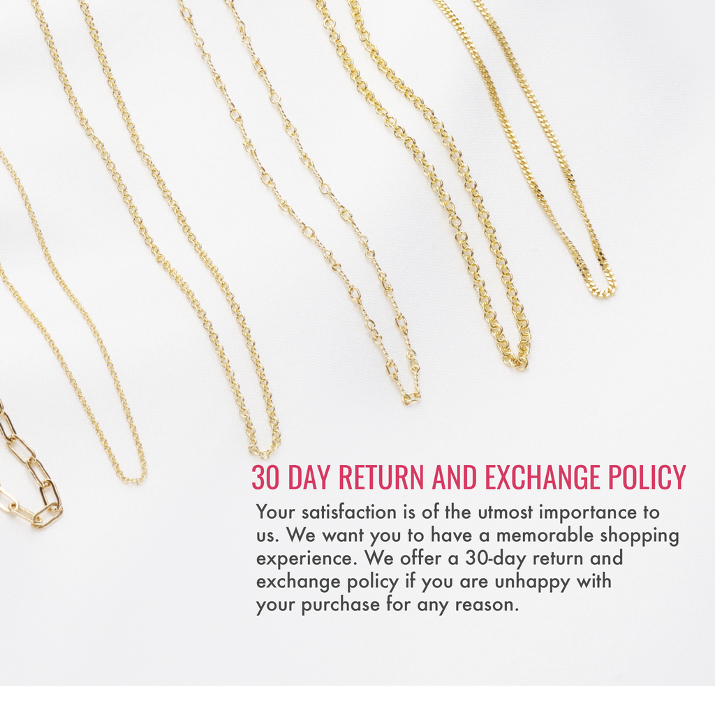 30 day return and exchange policy. Your satisfaction is of the utmost importance to us. We want you to have a memorable shopping experience. We offer a 30-day return and exchange policy if you are unhappy with your purchase for any reason.