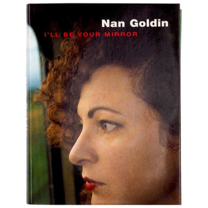 Nan Goldin I'LL BE MIRROR ナンゴールディン 洋書 | ohmygelnails.com