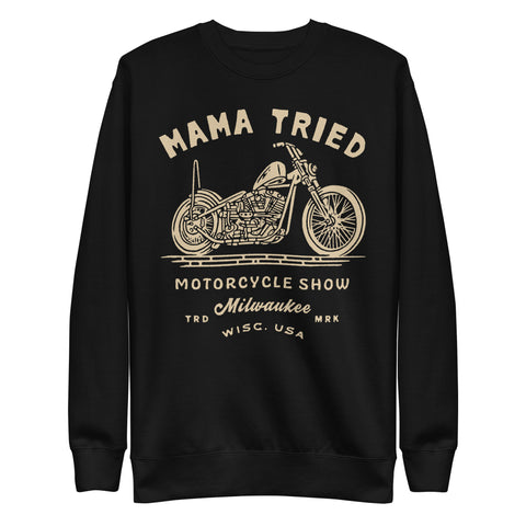 SPECIAL EDITION MAMA TRIED LV UNISEX SWEATSHIRT