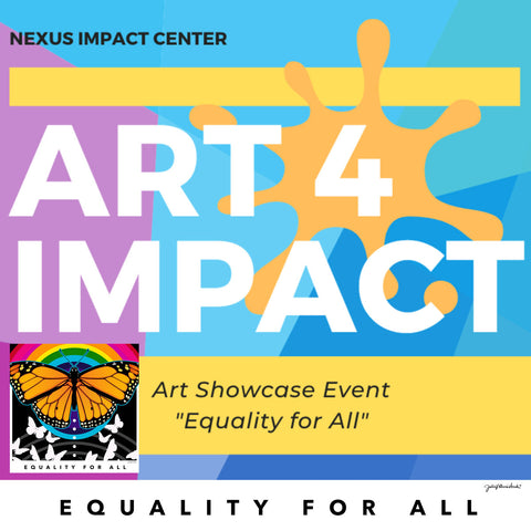 Art 4 Impact Silent Auction and Art Reveal Family Event at Nexus Impact Center