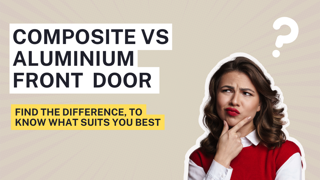 Composite Vs Aluminium Front Doors