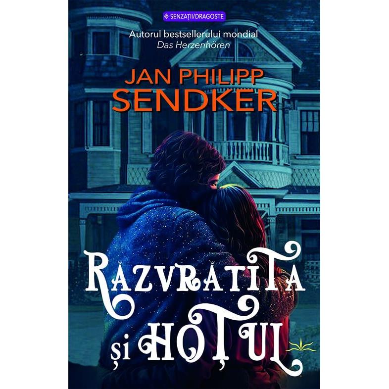 Razvratita si hotul, de Jan Philipp Sendker