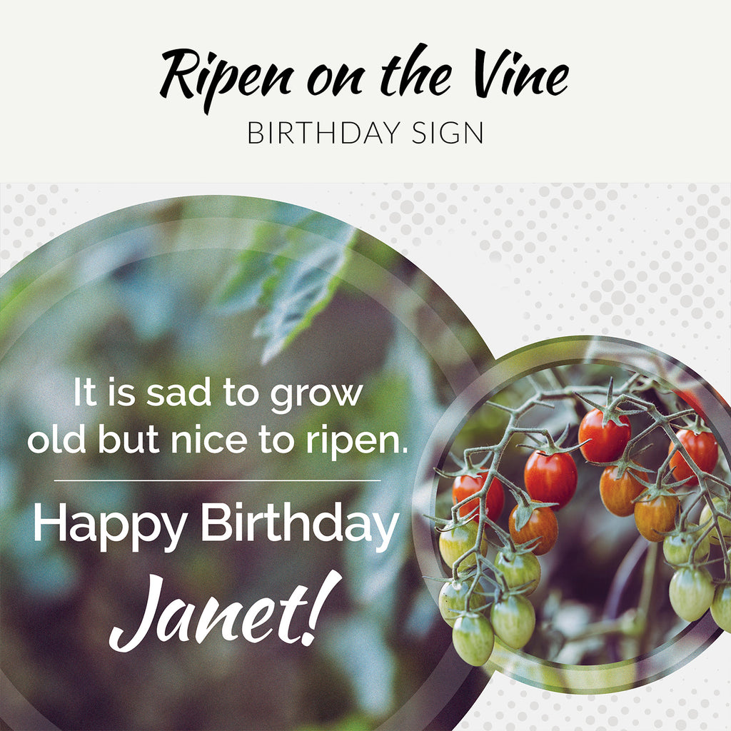 Ripen on the Vine Birthday Sign, Spasso Signs