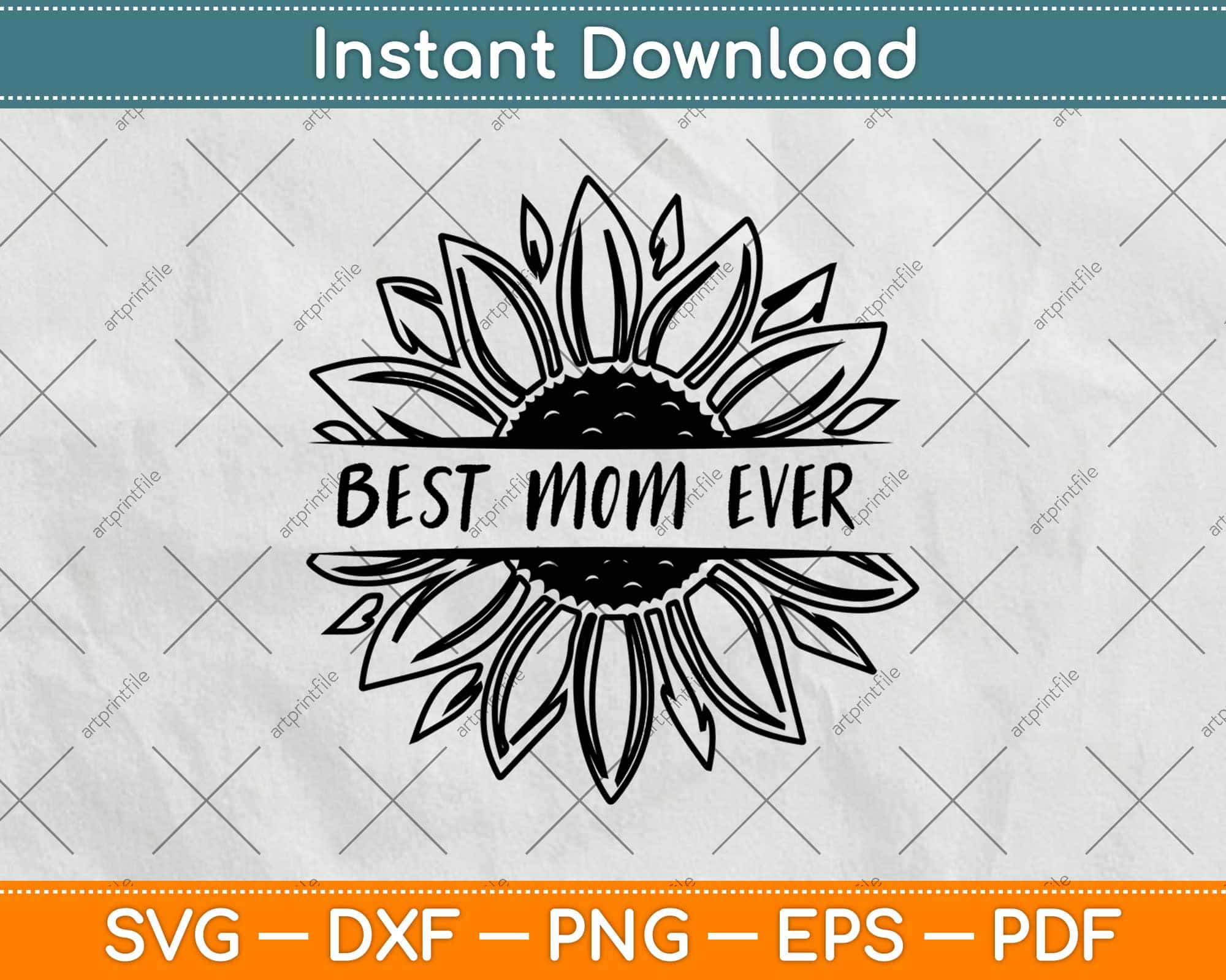 Download Best Mom Ever In Sunflower Mothers Day Svg Png Dxf Cutting File Artprintfile