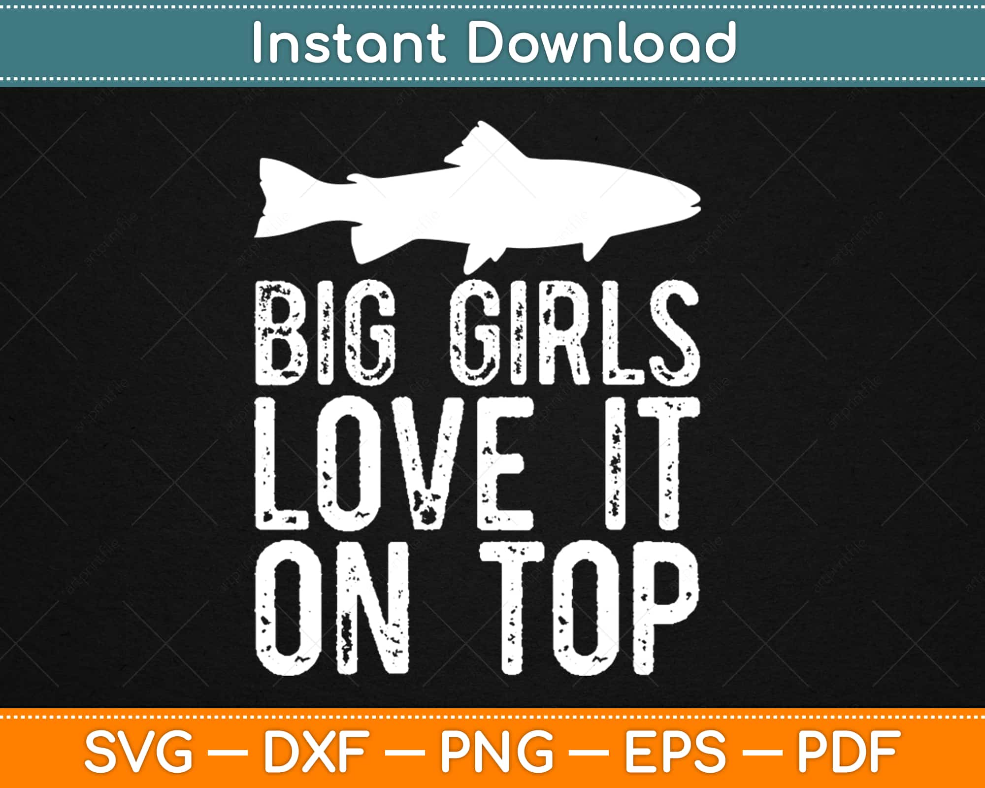 Download Big Girls Love It On Top Svg Png Design Craft Cut File For Silhouette Machine Artprintfile