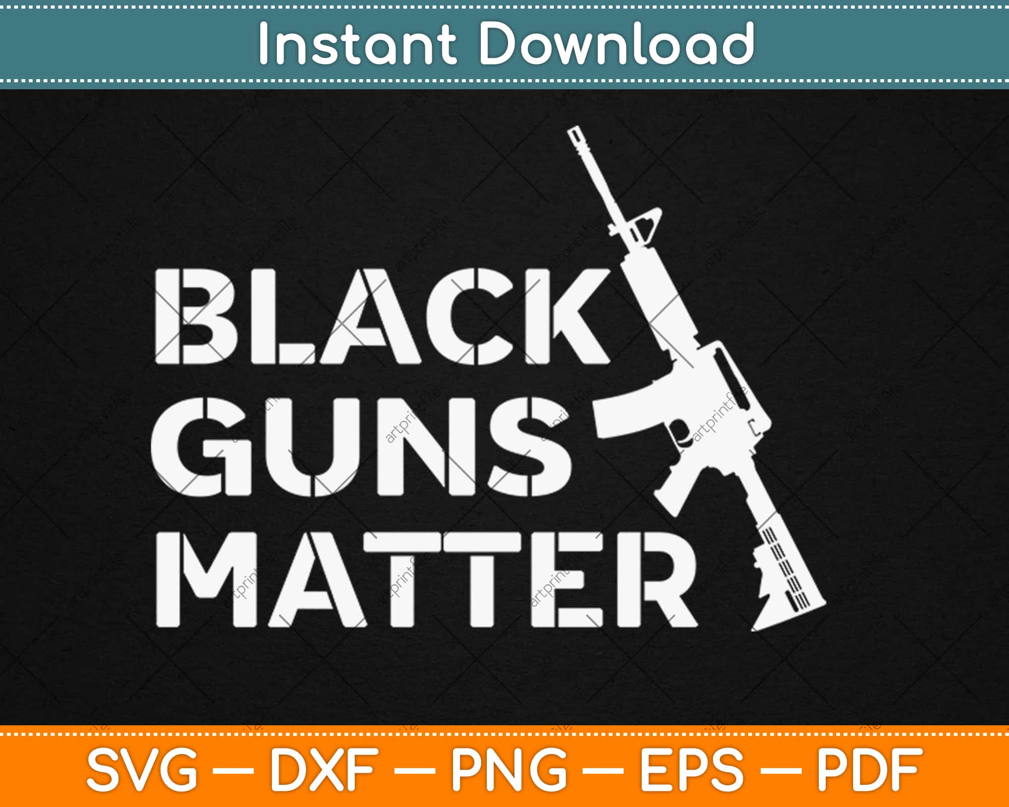 Download Black Guns Matter Svg Png Dxf Eps Craft Cut File Instant Download Artprintfile
