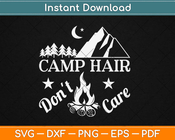 Free Free 129 Camping Hair Don&#039;t Care Svg SVG PNG EPS DXF File