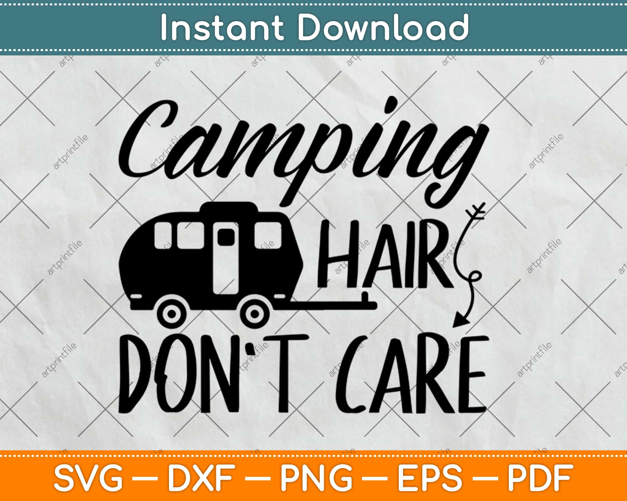 Free Free 124 Camping Hair Don&#039;t Care Svg Free SVG PNG EPS DXF File