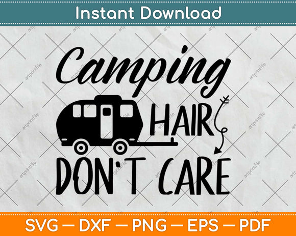 Download Camping Hair Don T Care Svg Png Design Craft Cut File Digital Download Artprintfile