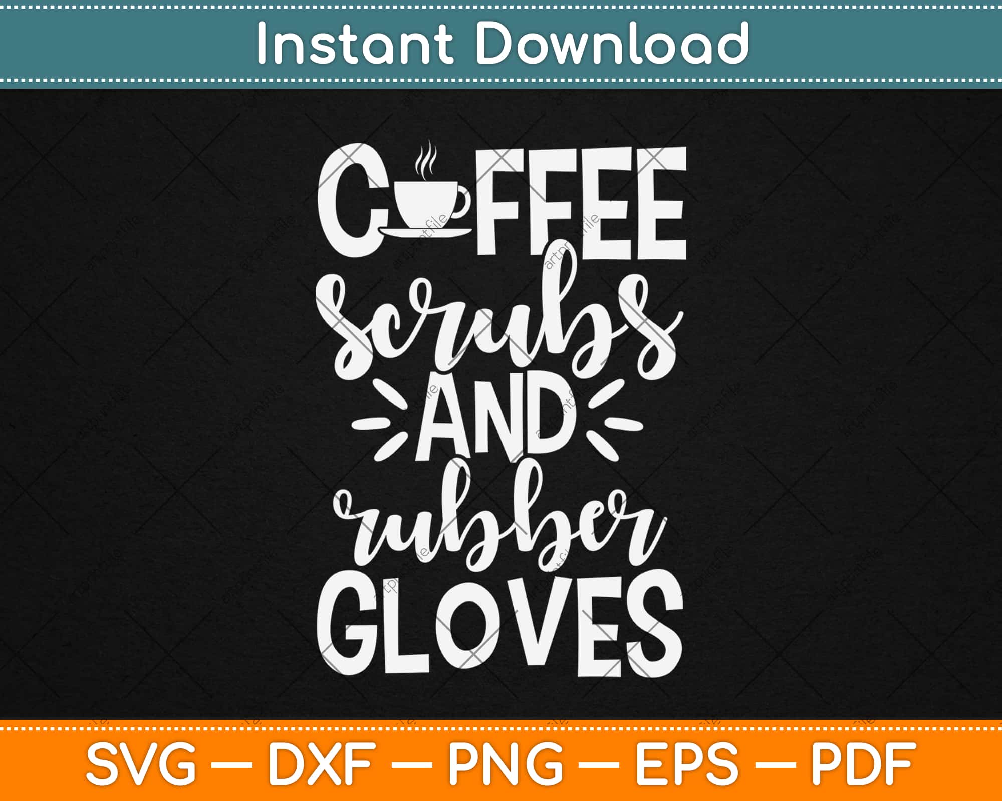 Download Coffee Scrubs And Rubber Gloves Nurse Mothers Day Svg Png Dxf Digital Cutting File Artprintfile