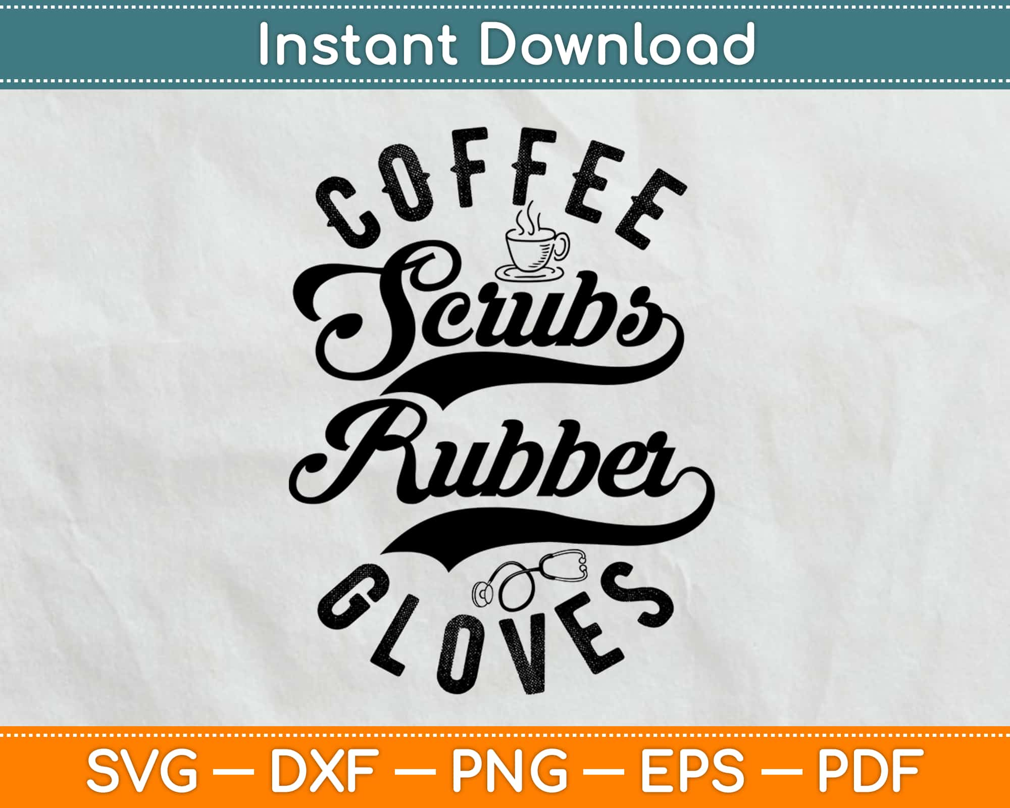 Free Free 75 Coffee Scrubs Rubber Gloves Svg SVG PNG EPS DXF File