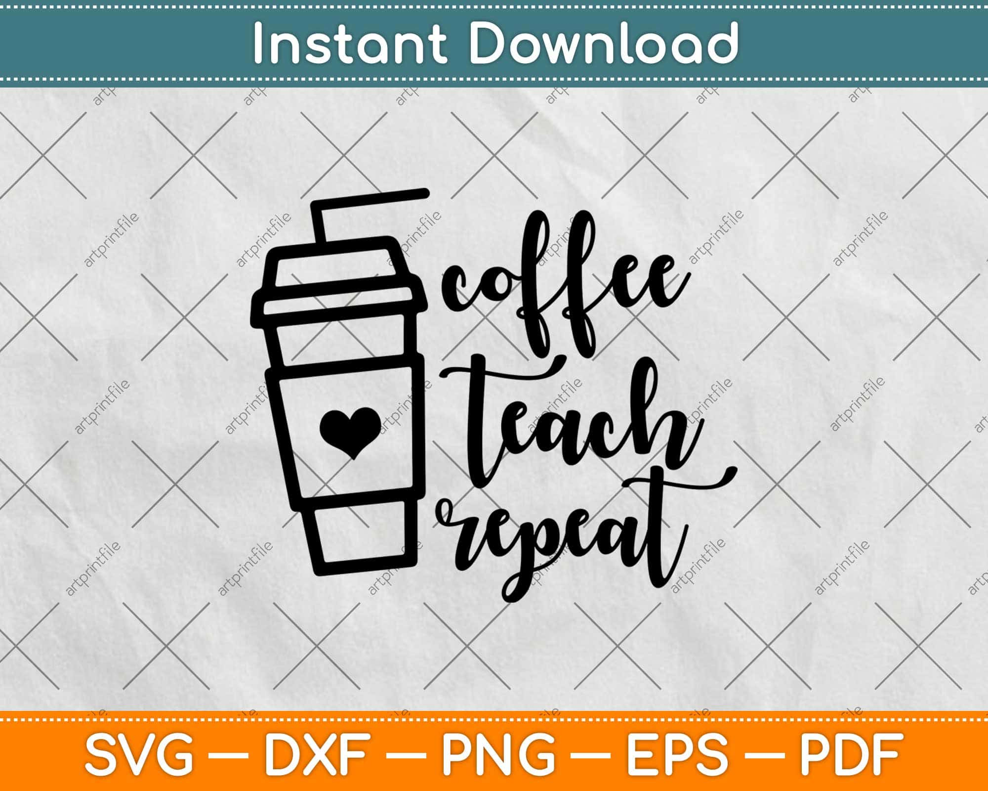 Free Free 199 Coffee Teach Repeat Svg SVG PNG EPS DXF File