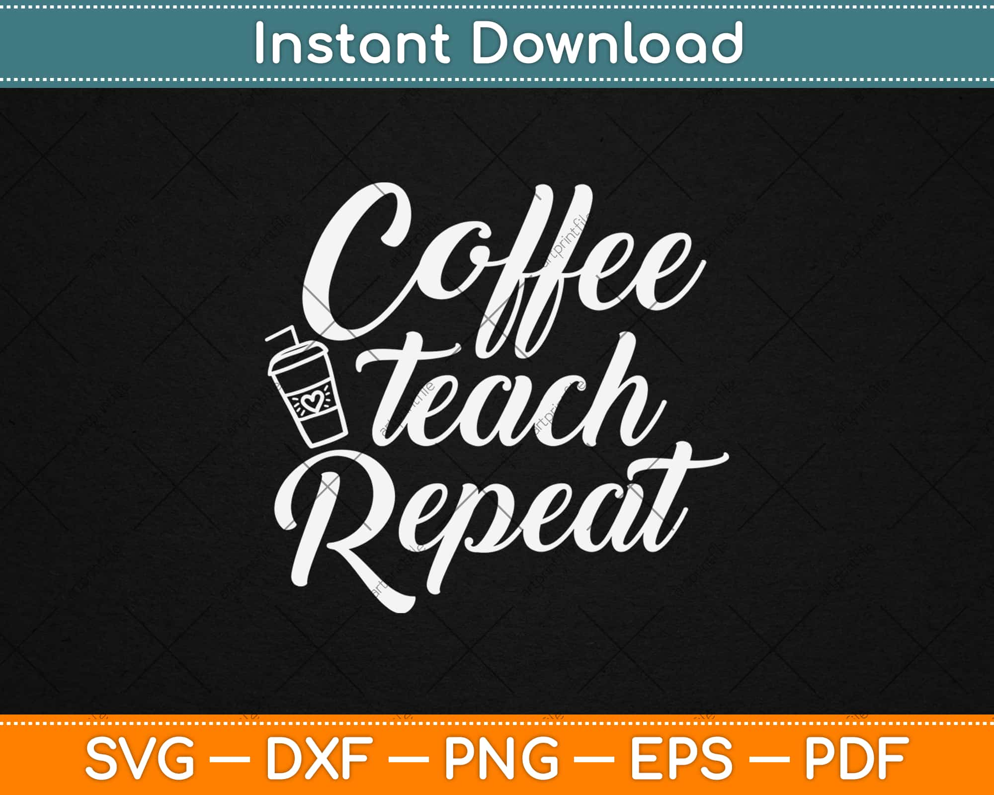 Free Free 275 Coffee Teach Repeat Svg SVG PNG EPS DXF File