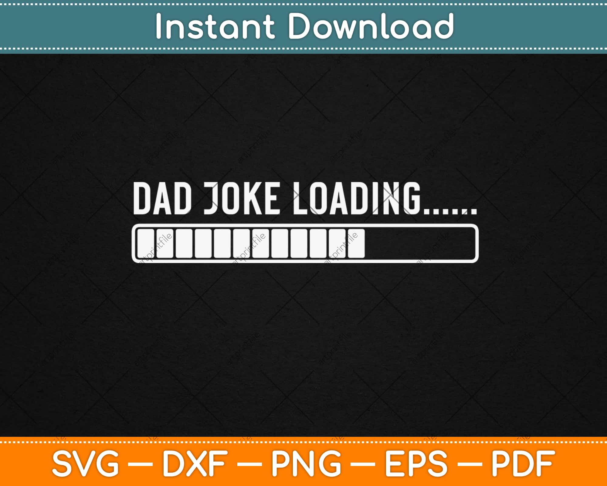 Download Dad Joke Loading Funny Father Grandpa Daddy Father S Day Svg Png Dxf Cutting File Artprintfile