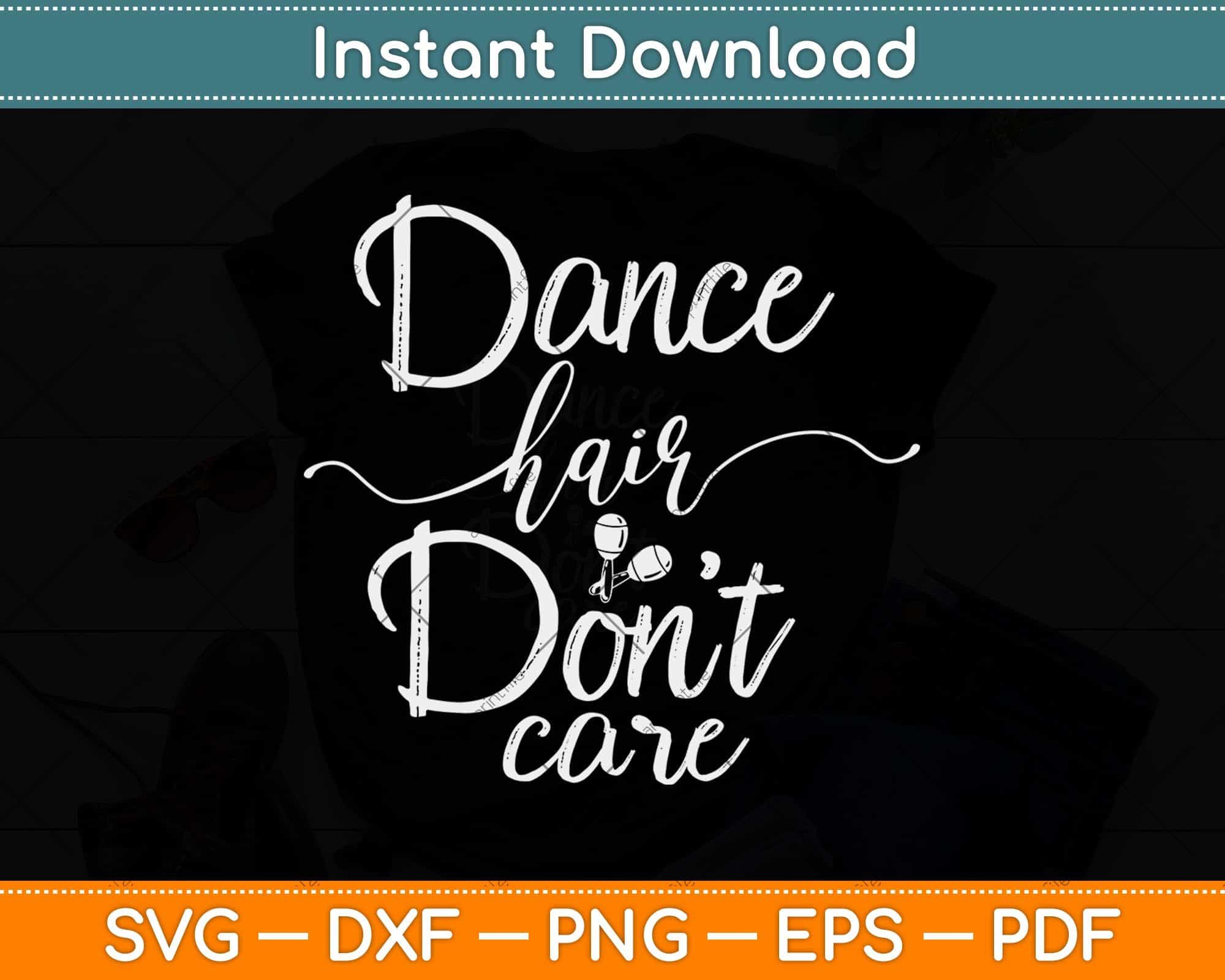 Free Free Dance Hair Don&#039;t Care Svg