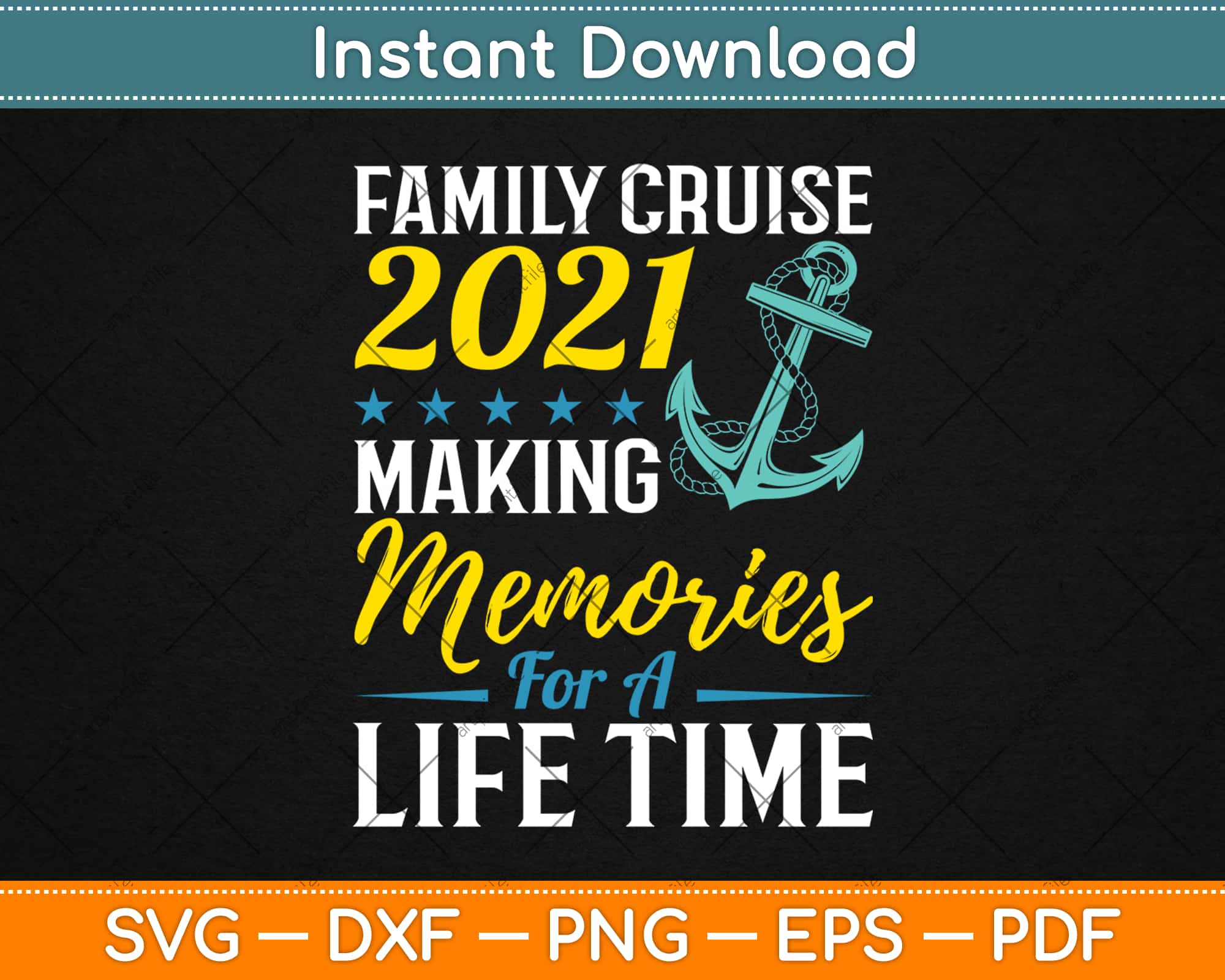 Download Family Cruise 2021 Making Memories For A Lifetime Svg Png Dxf Digital Cutting File Artprintfile