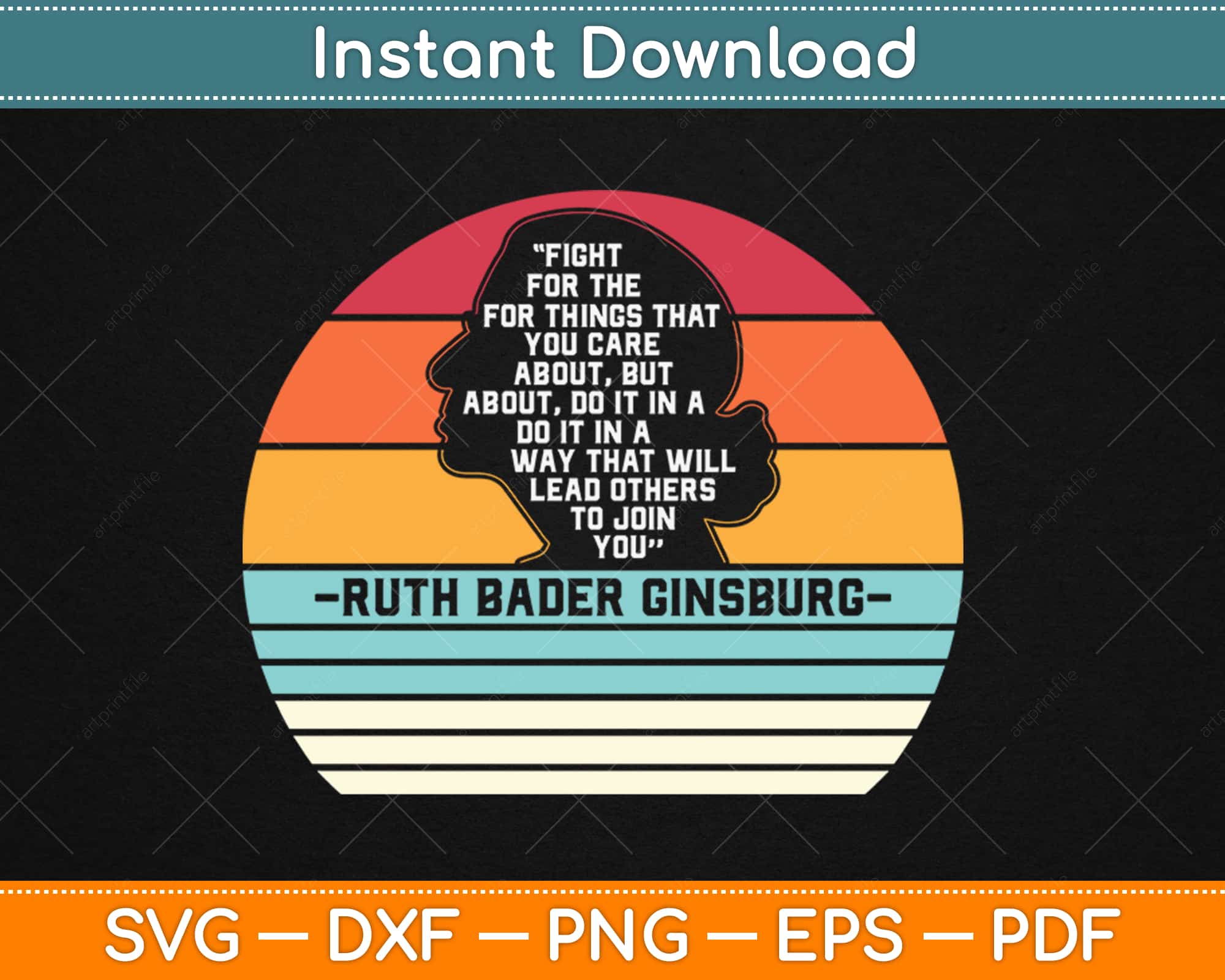 Download Fight For The Things You Care About Notorious Rbg Svg Design Digital Cut File Artprintfile