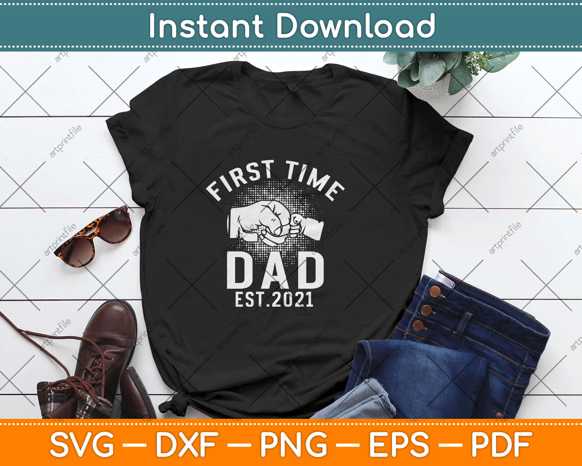 Download First Time Dad Est 2021 Father S Day Gift For Dad Svg Png Dxf Digital Cutting File Artprintfile