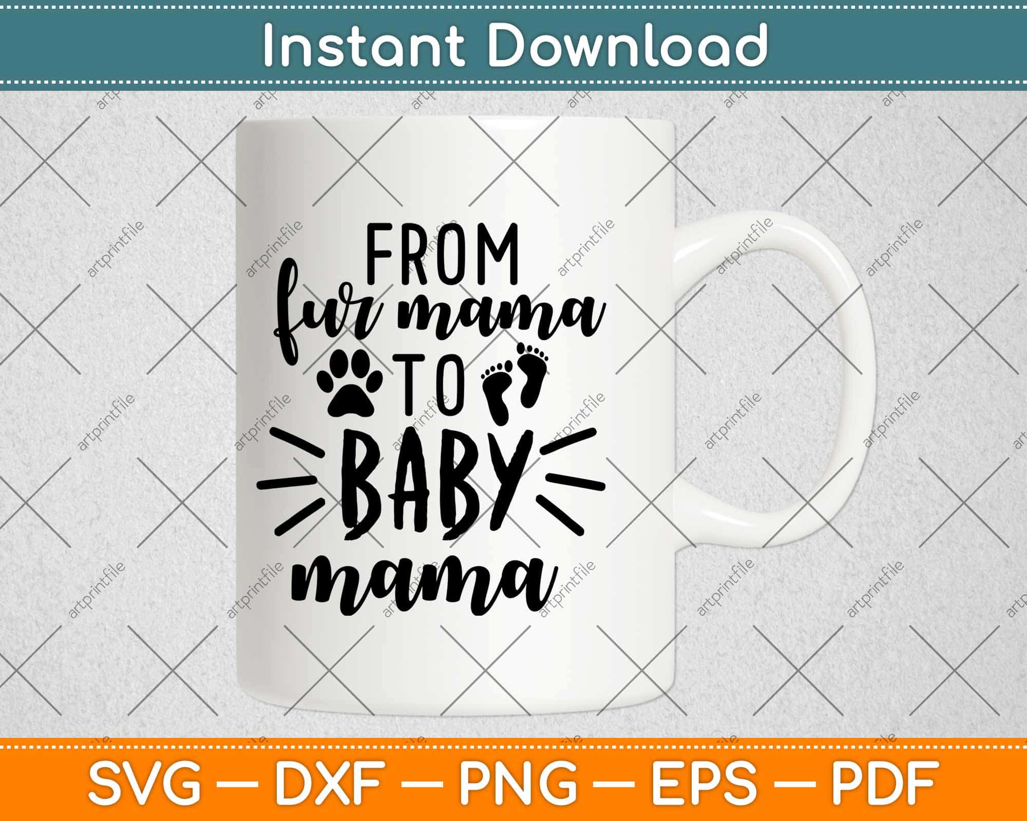 Download From Fur Mama To Baby Mama Svg Png Dxf Digital Cutting Files Artprintfile