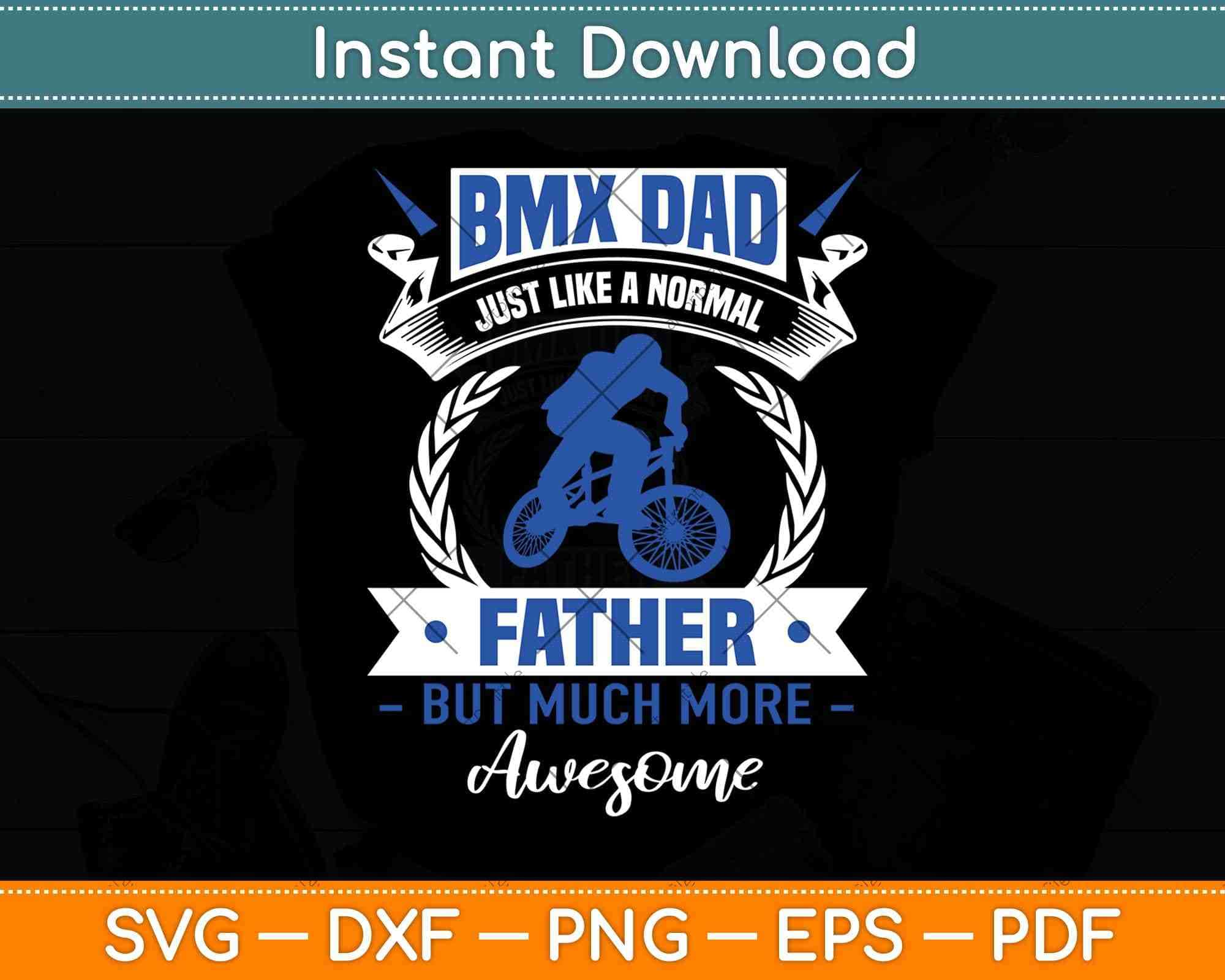 Download Funny Bmx Dad Cycling Svg Png Dxf Cutting File Artprintfile