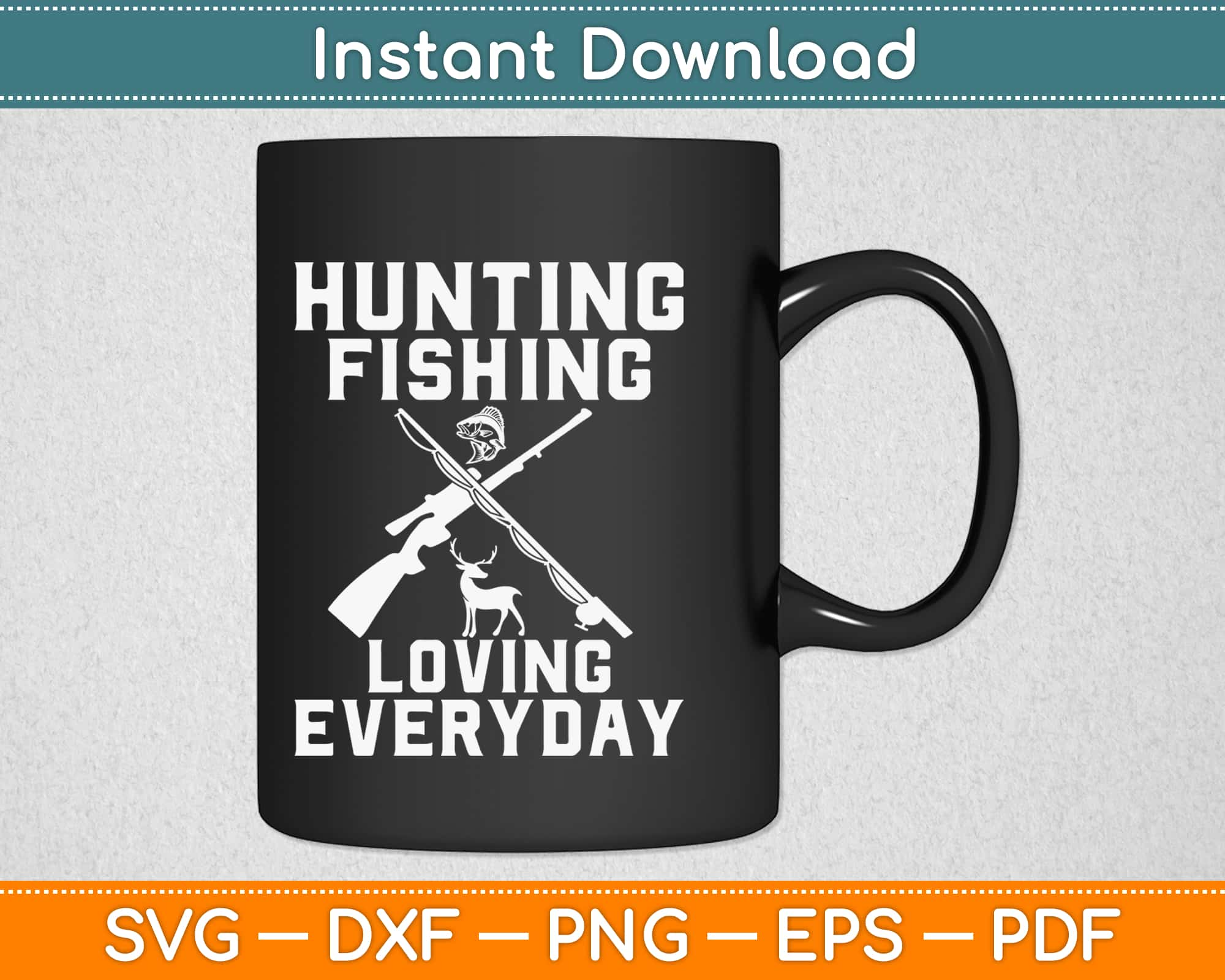 Free Free 344 Hunting Fishing Loving Everyday Svg Free SVG PNG EPS DXF File