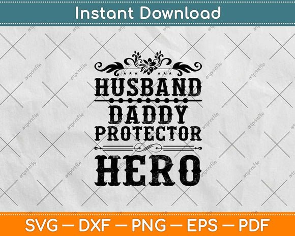 Free Free 315 Husband Daddy Protector Firefighter Svg SVG PNG EPS DXF File