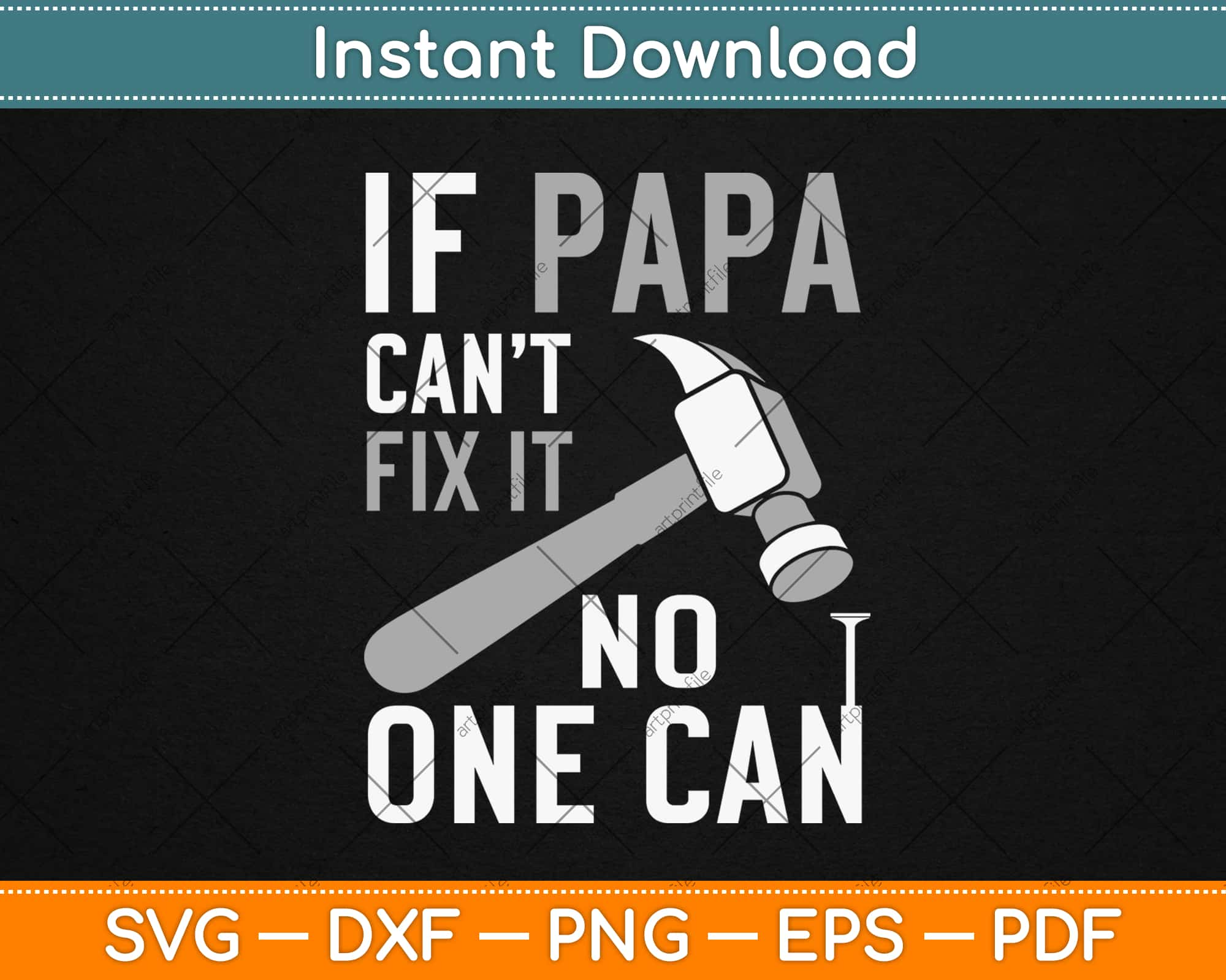 Download If Papa Can T Fix It No One Can Funny Gifts For Grandpa Dad Fathers Day Svg Cut File Artprintfile