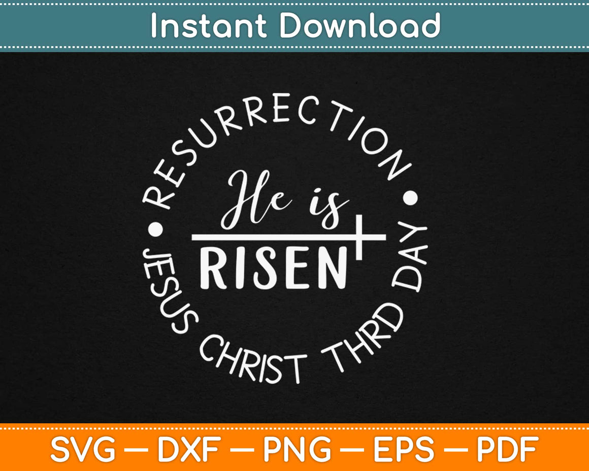 Jesus Has Risen Easter Resurrection Svg Design Cut File For Silhouette