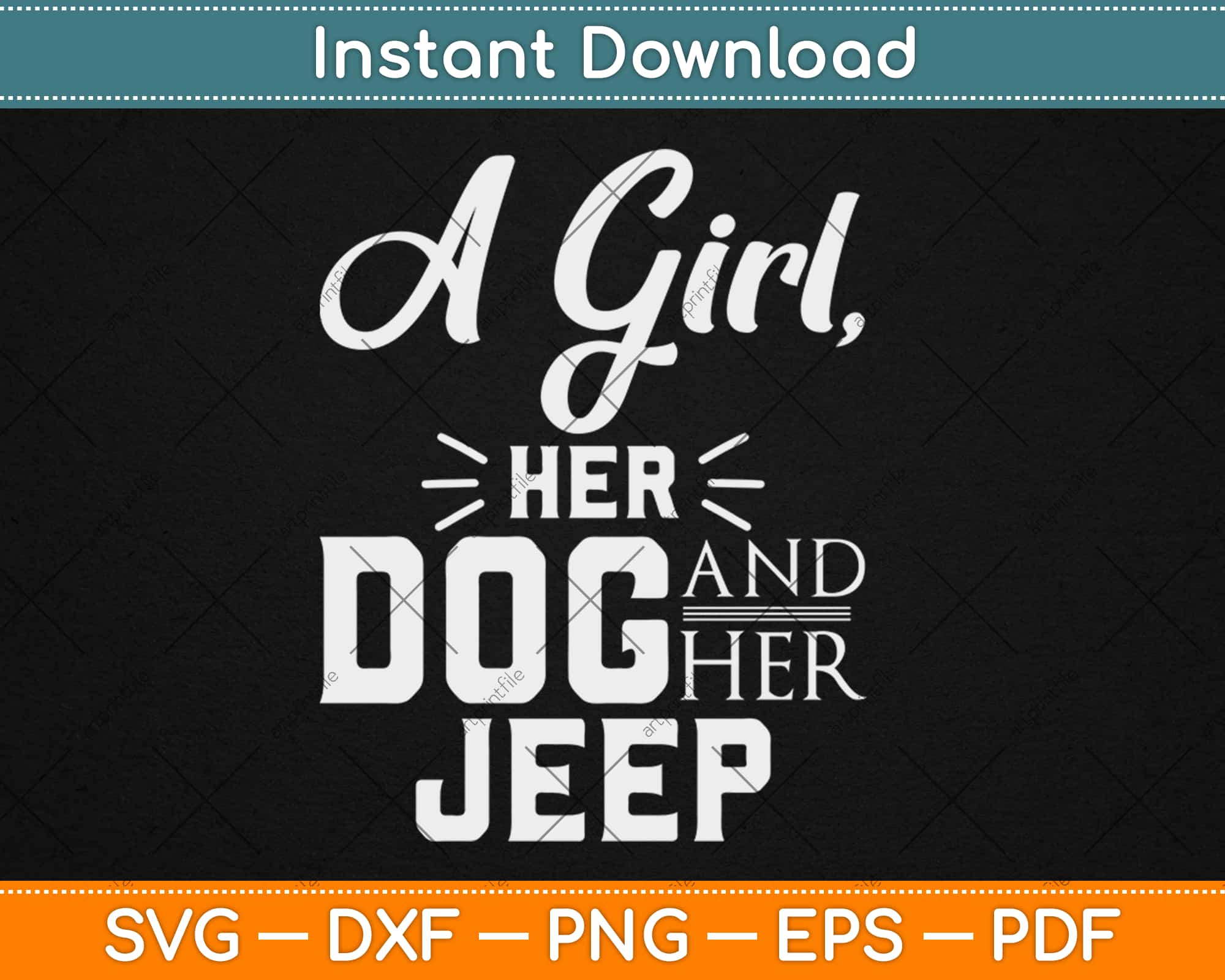 Download Just A Girl In Love With Her Dog And Her Jeep Svg Png Design Digital Cut File Artprintfile