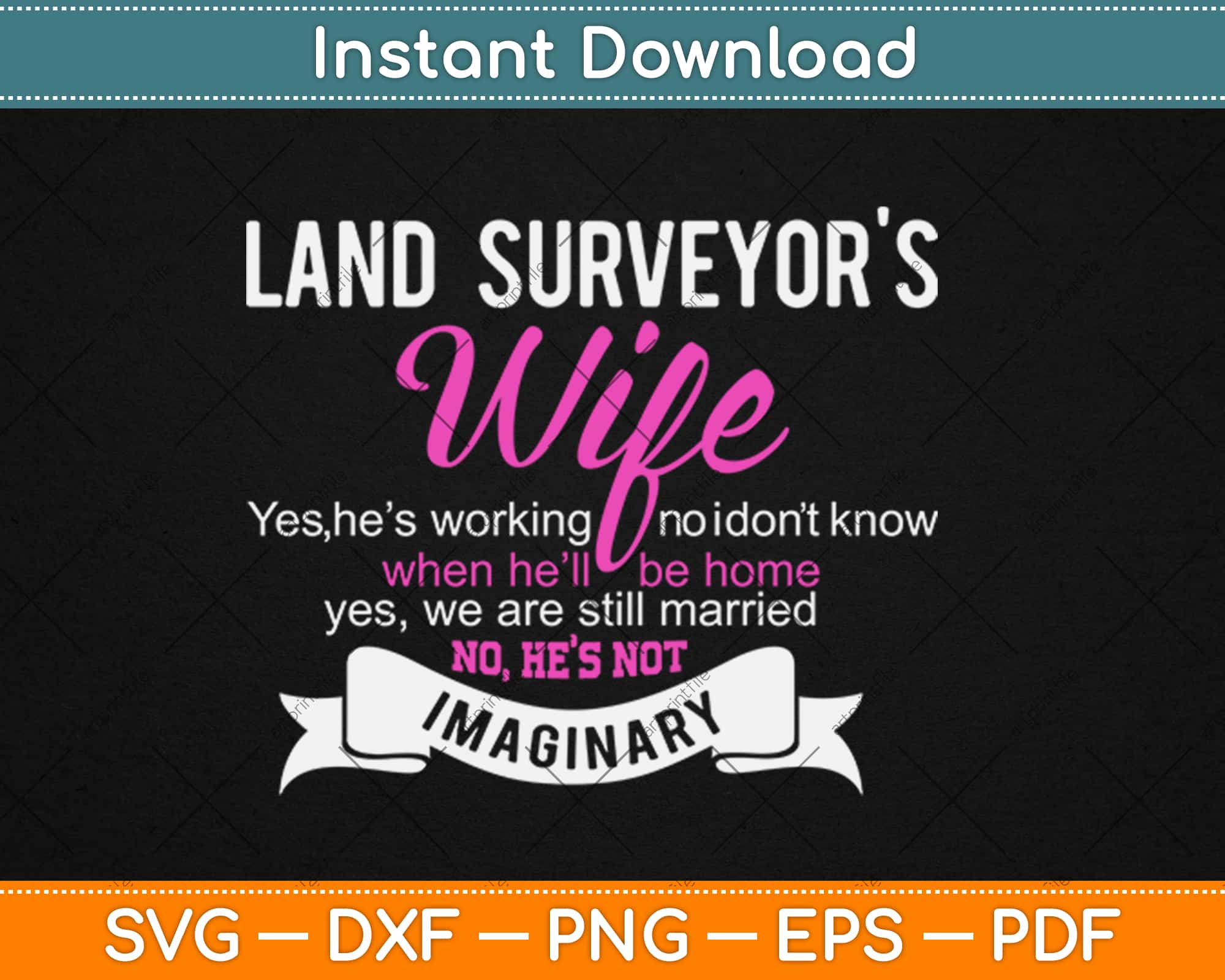 Download Land Surveyor S Wife Funny Wedding Anniversary Svg Png Craft Cut File Artprintfile