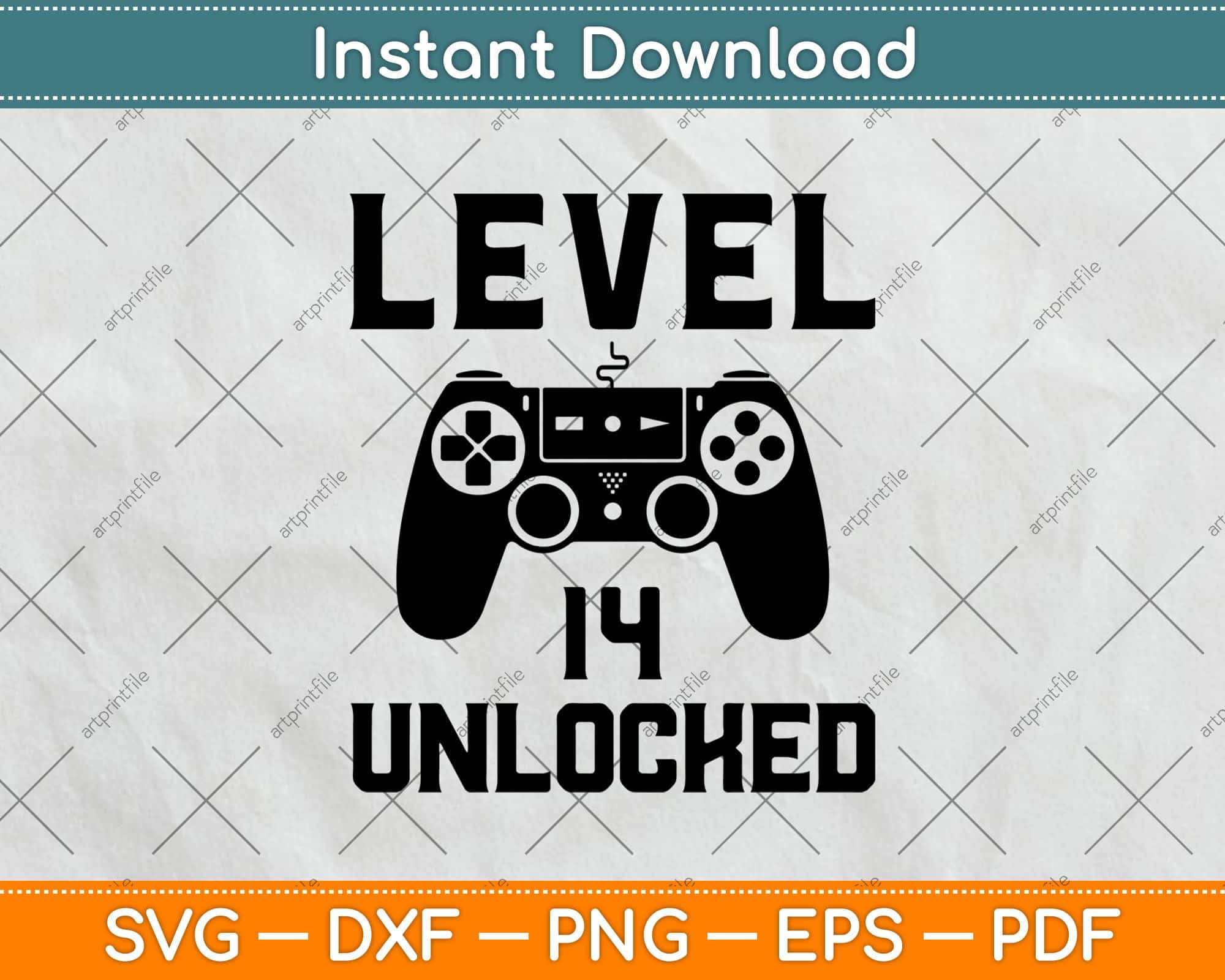 Download Level 14 Unlocked Birthday Video Game Svg Png Dxf Digital Cutting File Artprintfile