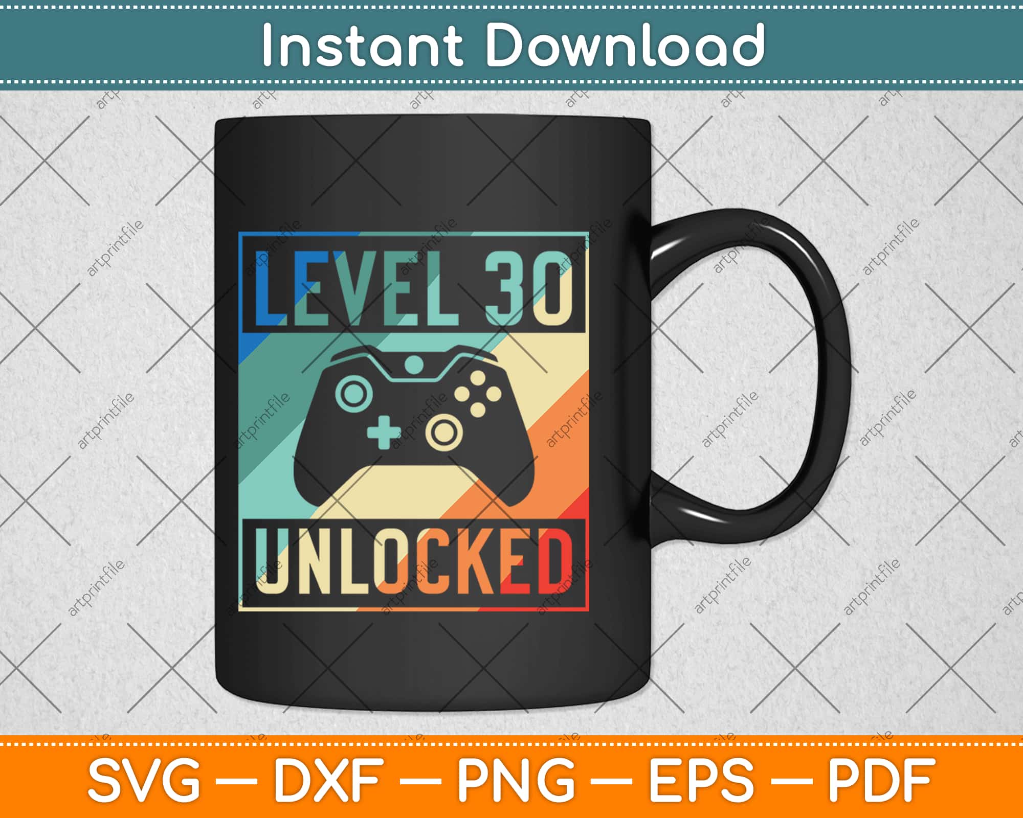 Download Level 30 Unlocked Video Gamer 30th Birthday Svg Design Cricut Cutting Artprintfile