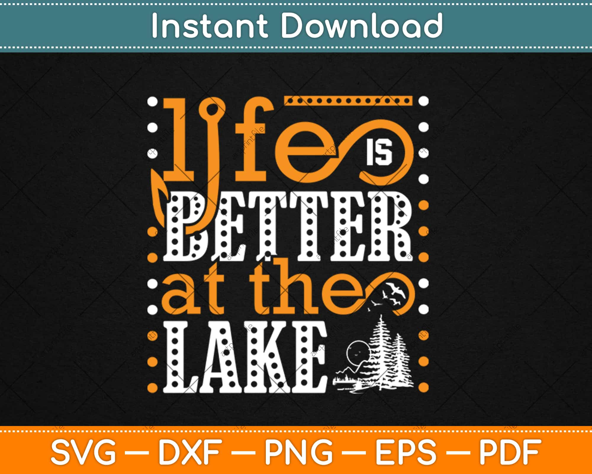 Download Life Is Better At The Lake Svg Png Dxf Eps Digital Cut File Instant Download Artprintfile