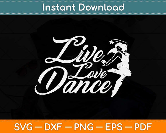 Free Free 241 Live Love Dance Svg SVG PNG EPS DXF File