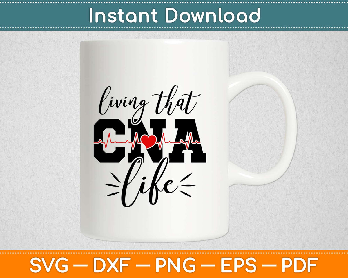 Download Living That CNA Life Nurse Svg Design Cricut Printable ...