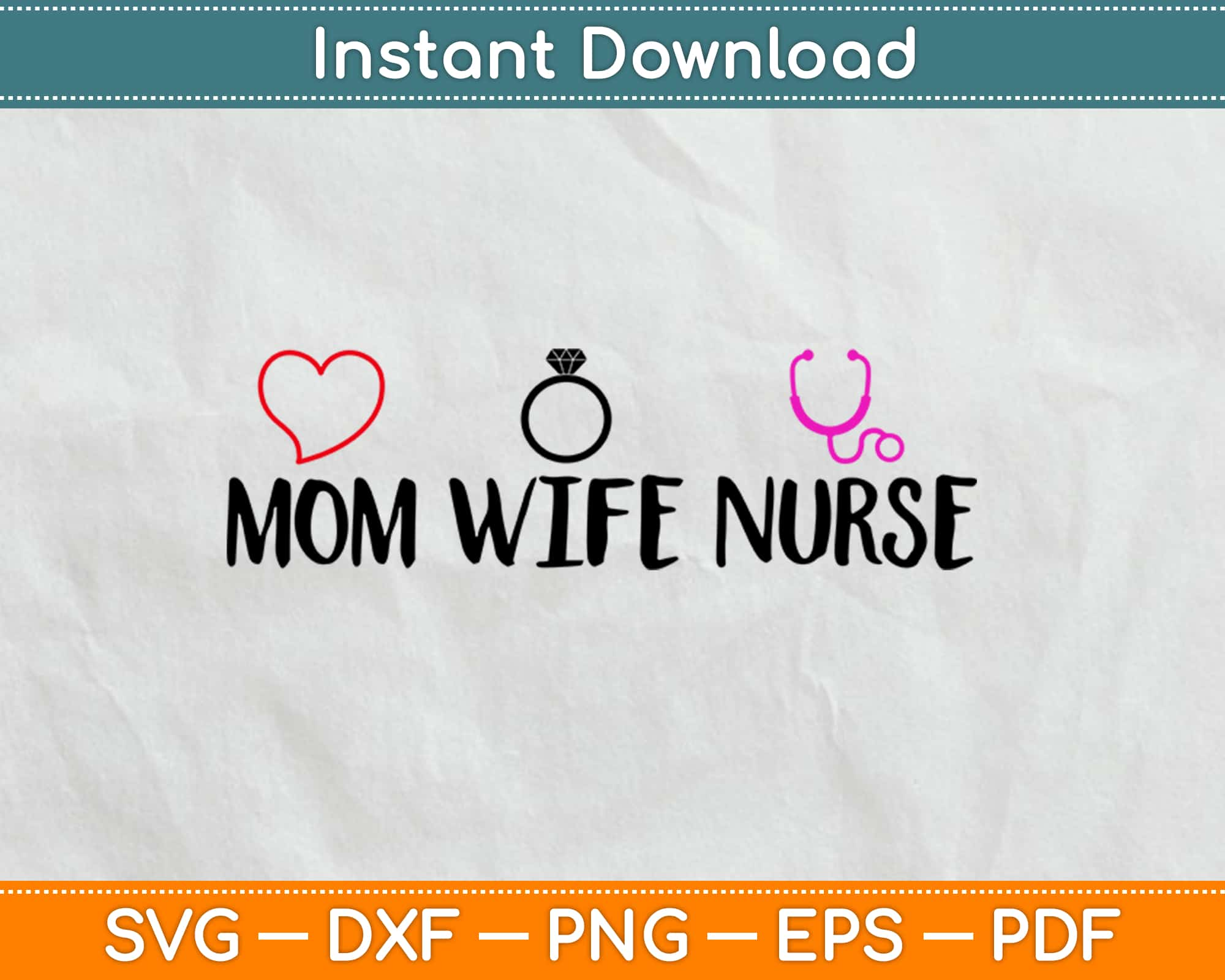 Download Mom Wife Nurse Svg Cutting Files Artprintfile