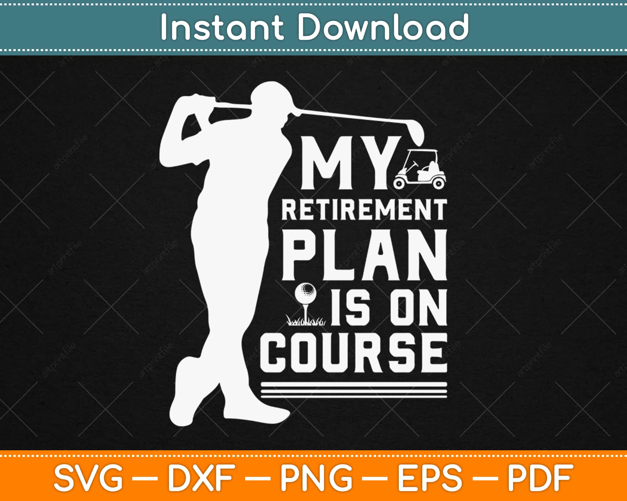 Download My Retirement Plan Is On Course Gift For Husband Golf Svg Png Dxf Cutting File Artprintfile