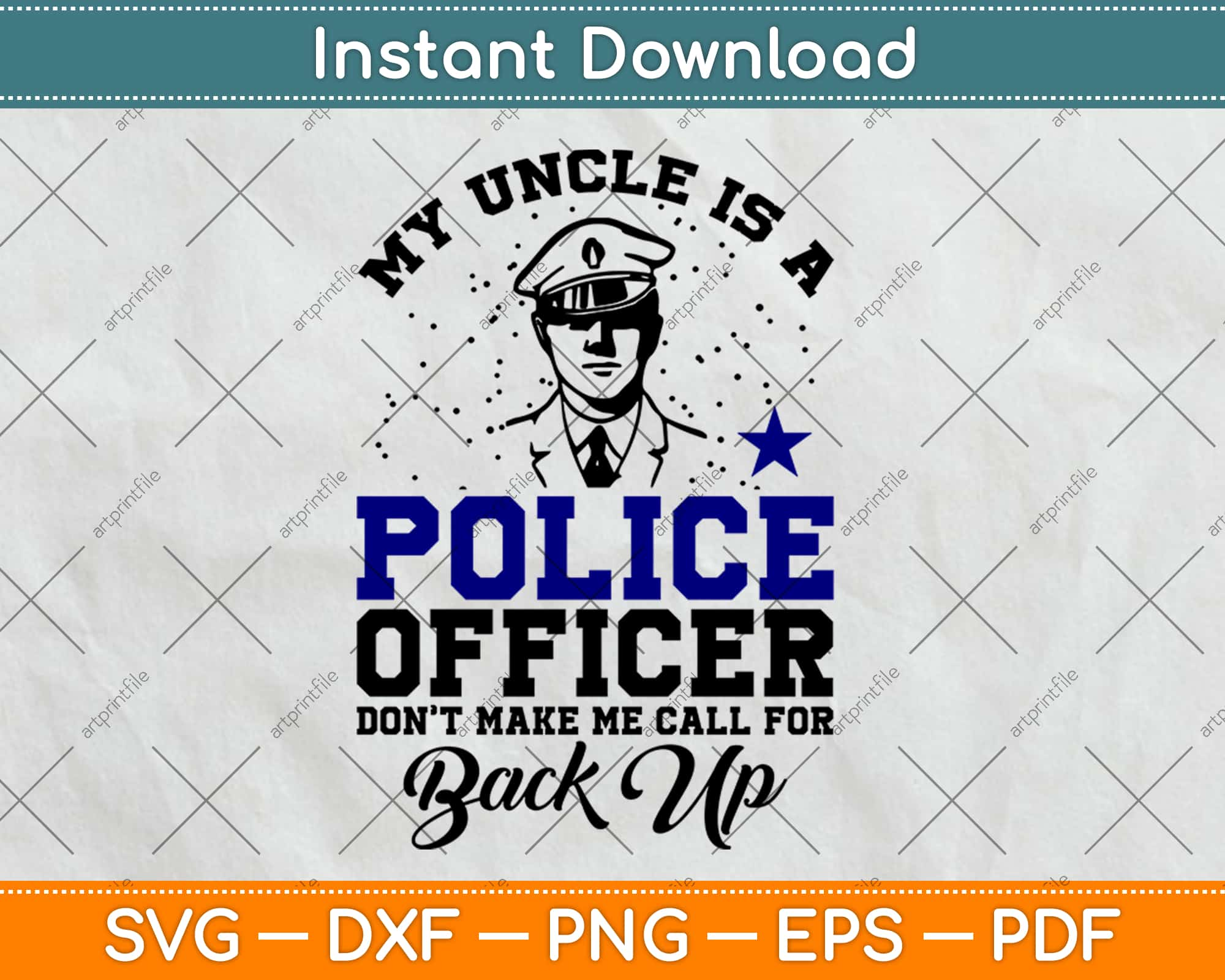 Download My Uncle Is A Police Officer Funny Kids Boys Svg Png Design Digital Craft Cut File Artprintfile