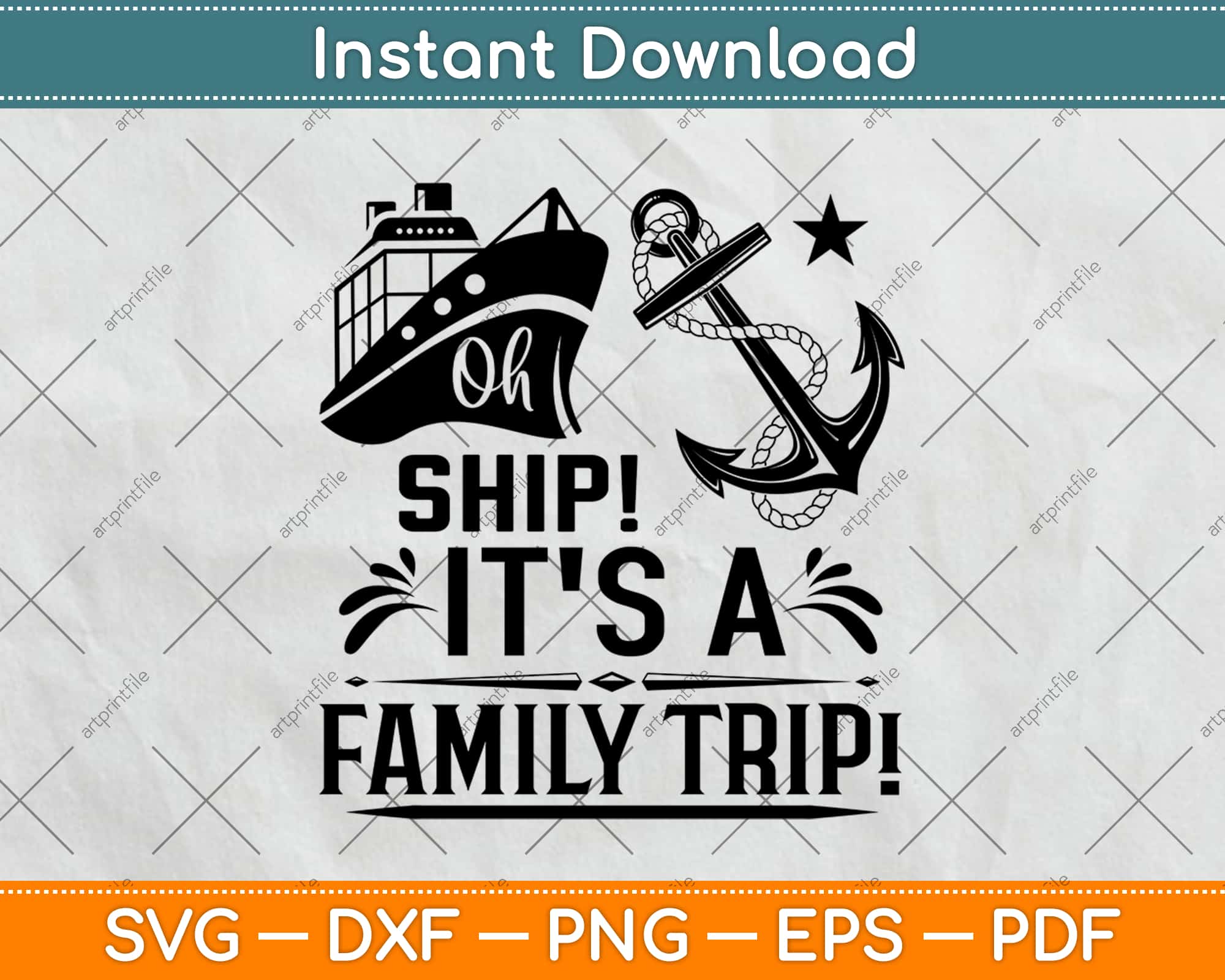 Download Oh Ship It S A Family Trip Cruise Svg Png Dxf Digital Cutting File Instant Download Artprintfile