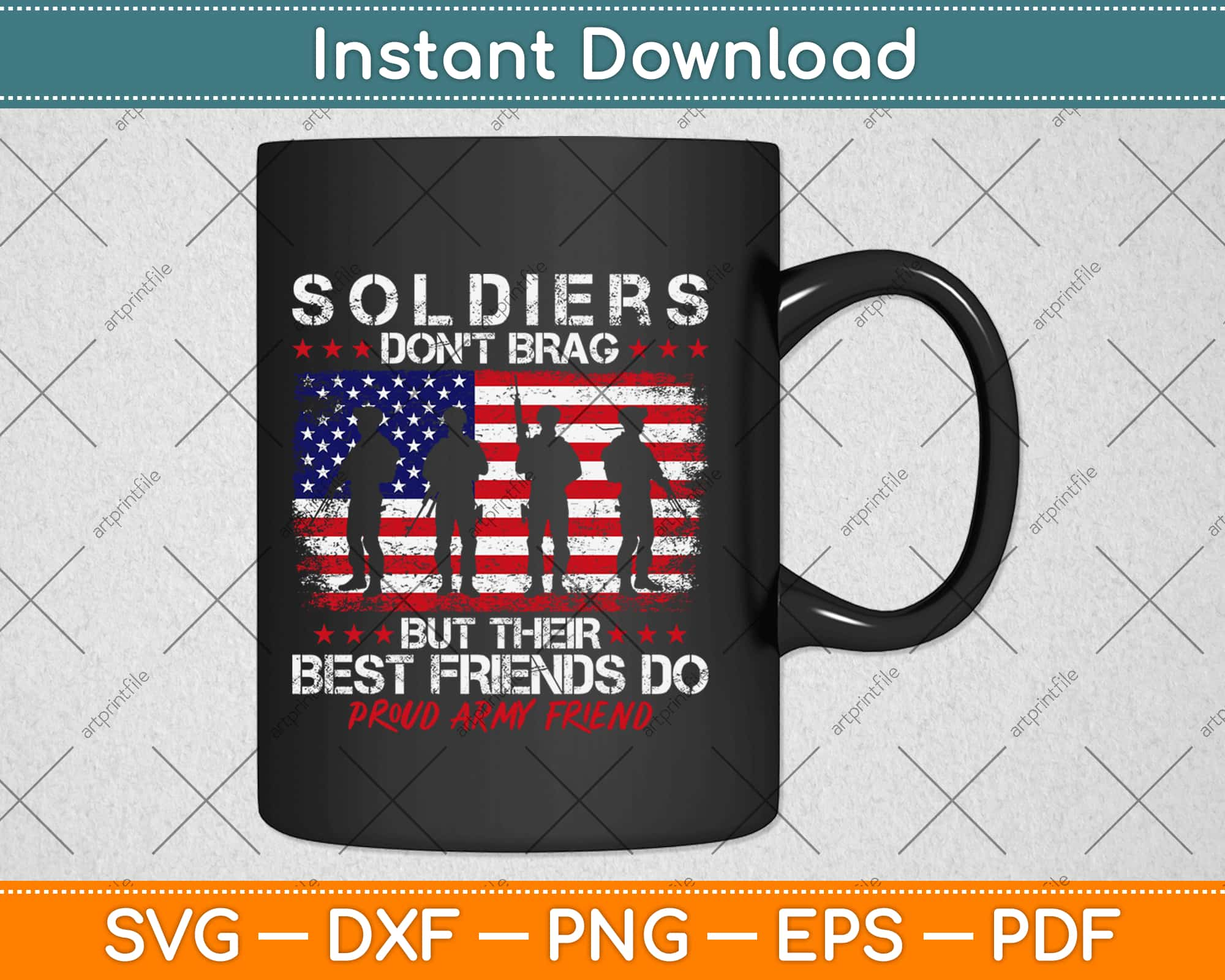 Download Proud Army Best Friend Soldiers Don T Brag Funny Buddy Svg Png Design Craft Cut File Artprintfile