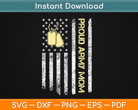 Download Proud Army Mom Svg Png Cutting Files Artprintfile