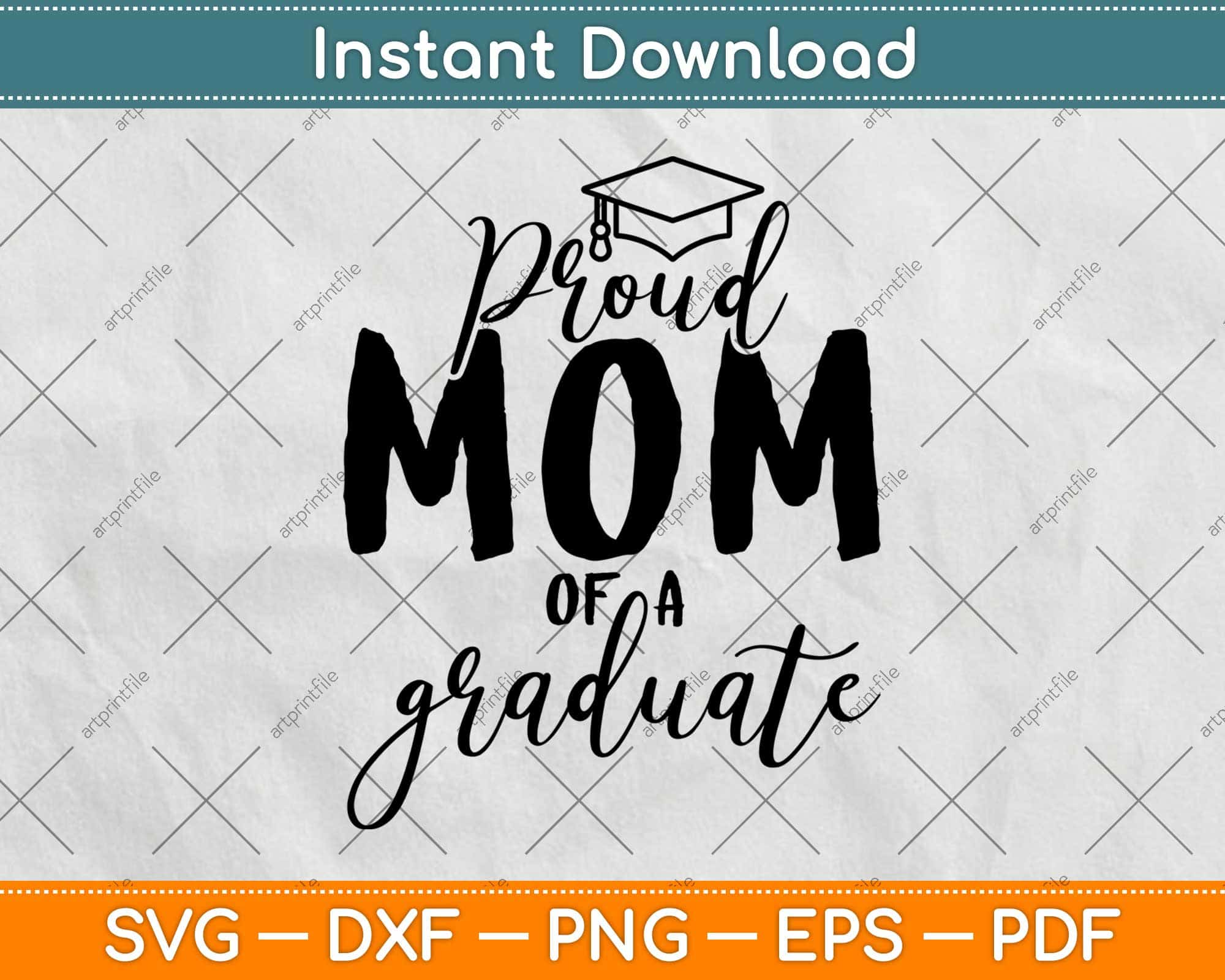 Download Proud Mom Of A Graduate Mothers Day Svg Png Dxf Cutting Files Artprintfile